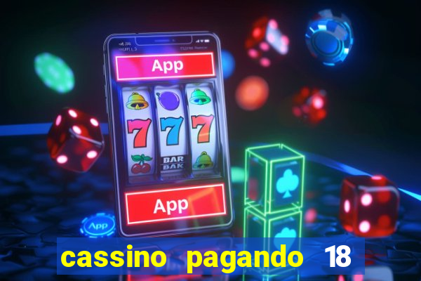 cassino pagando 18 reais no cadastro